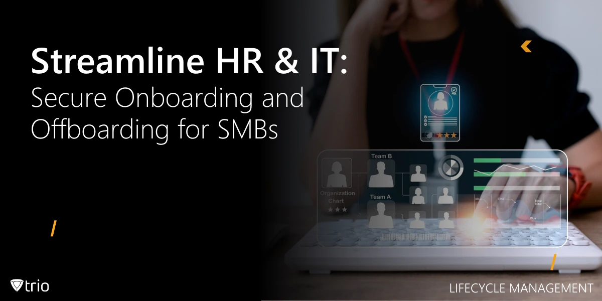Streamline IT: Secure Onboarding and Offboarding for SMBs