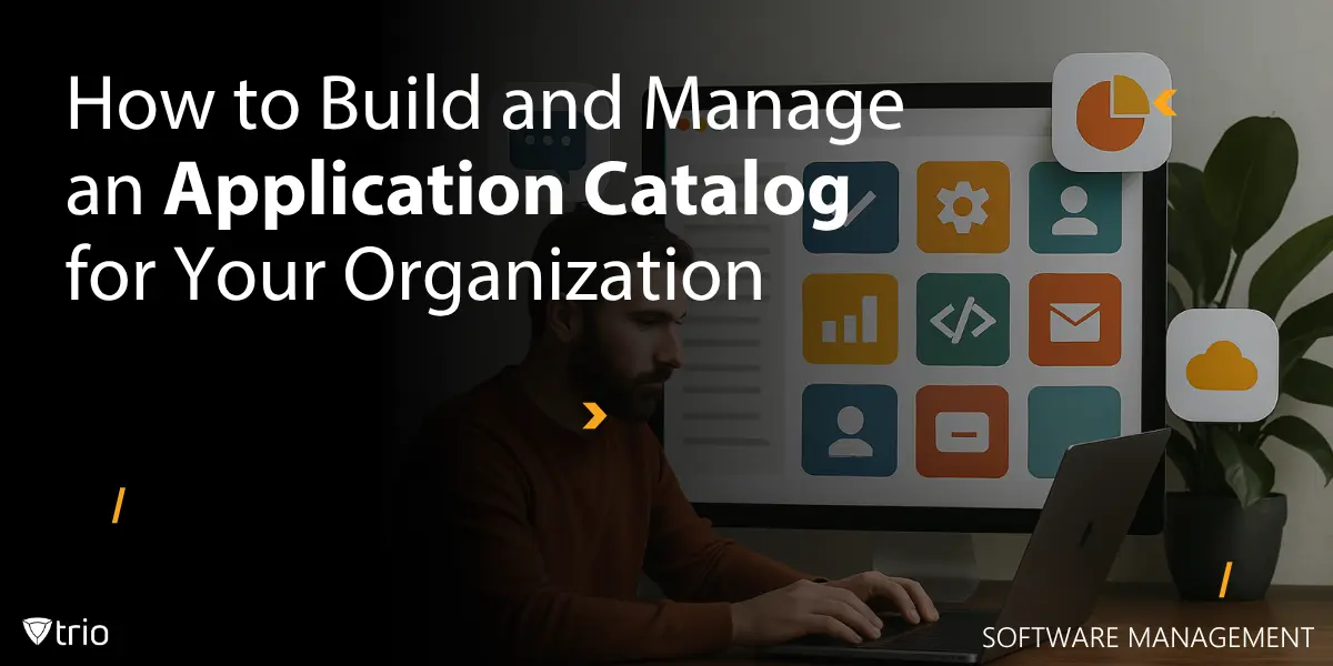 Building a Secure Application Catalog: Step-by-Step MDM Approach