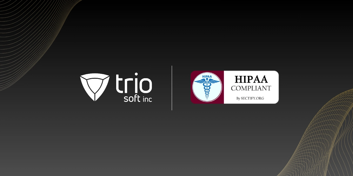 Trio’s Compliance with HIPAA: Upholding Data Security and Patient Privacy