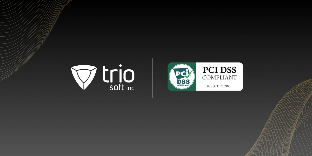 Trio Achieves PCI DSS Compliance: Strengthening Data Security