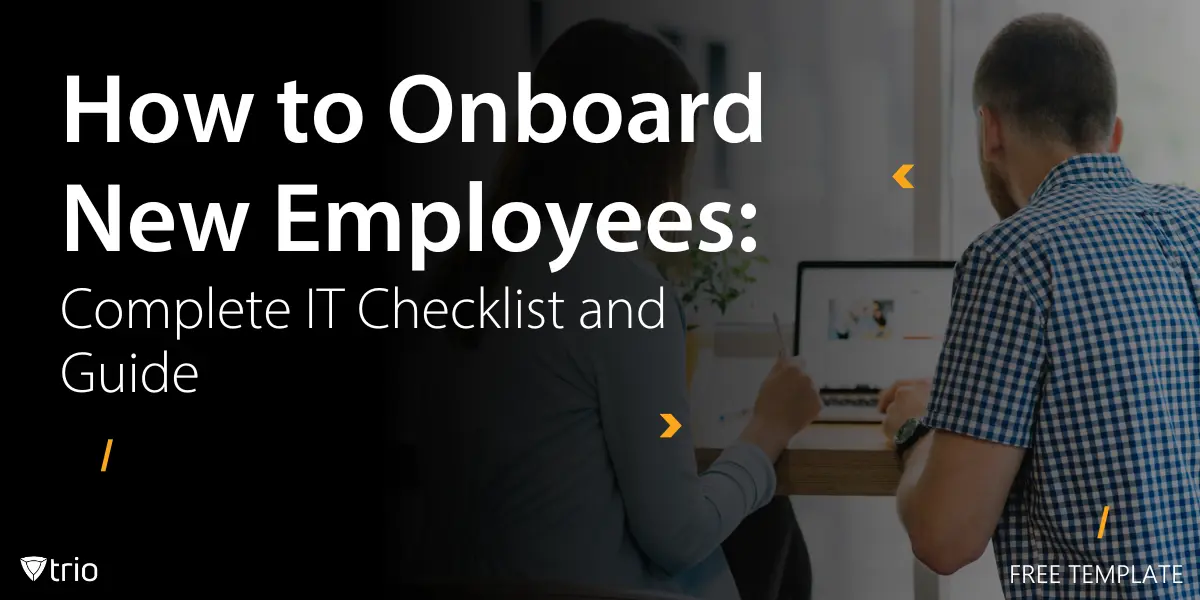The Complete MDM-Powered IT Onboarding Checklist