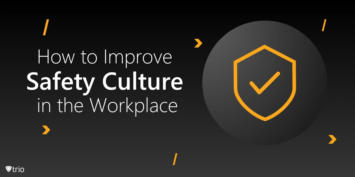 How to Improve Safety Culture in the Workplace