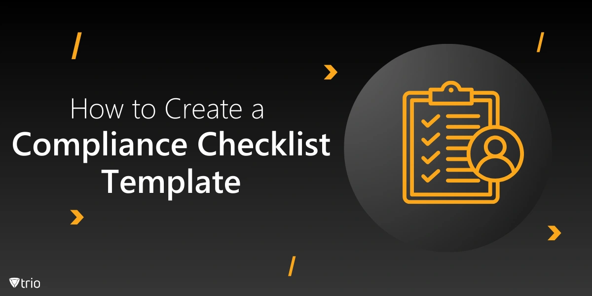Creating an Effective Compliance Checklist Template + Sample
