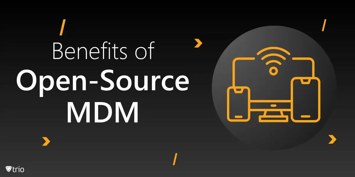 Benefits of OpenSource Mobile Device Management