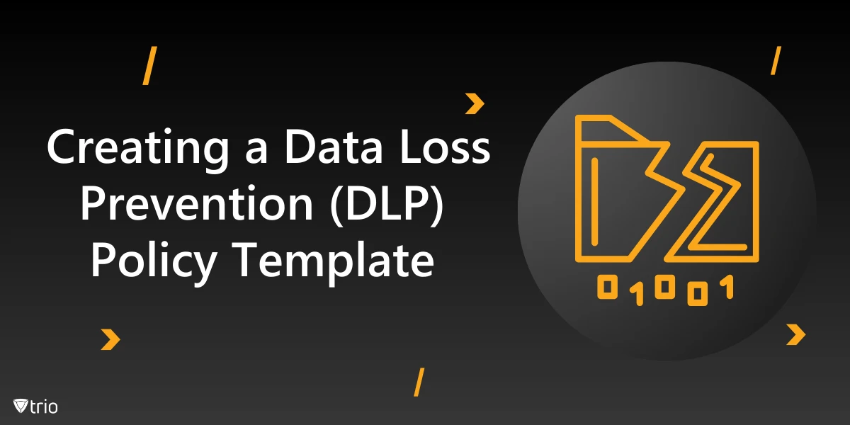 Creating a Data Loss Prevention Policy Template + Sample