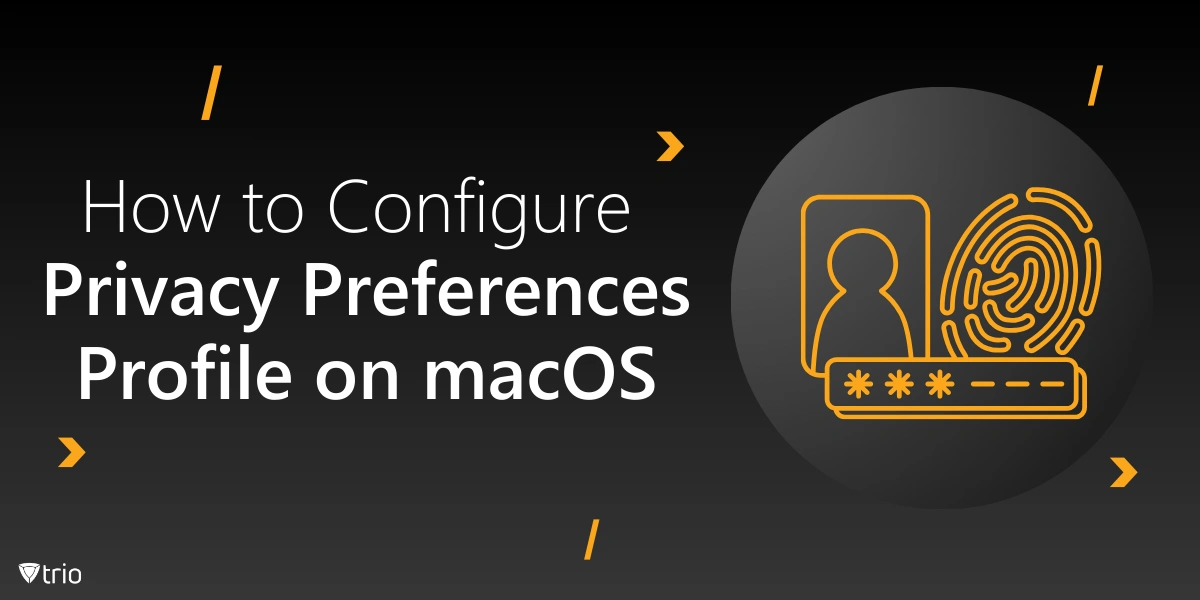 How to Configure Privacy Preferences Profile on macOS