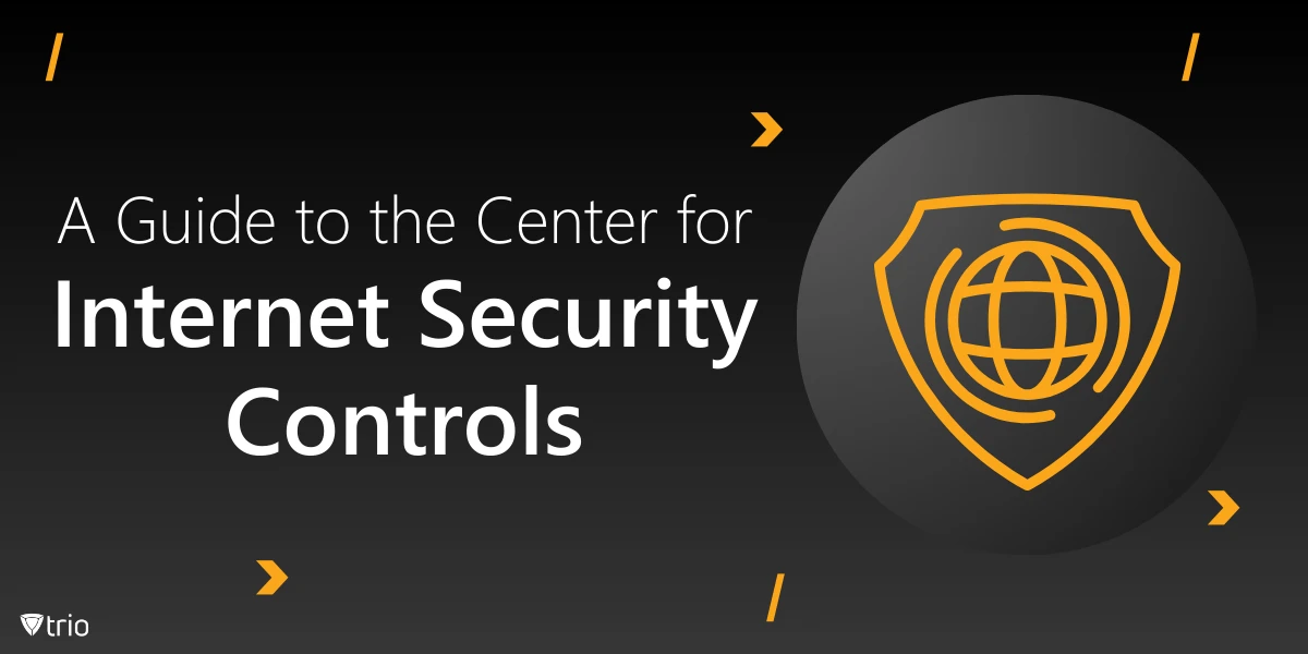 A Guide to the Center for Internet Security Controls