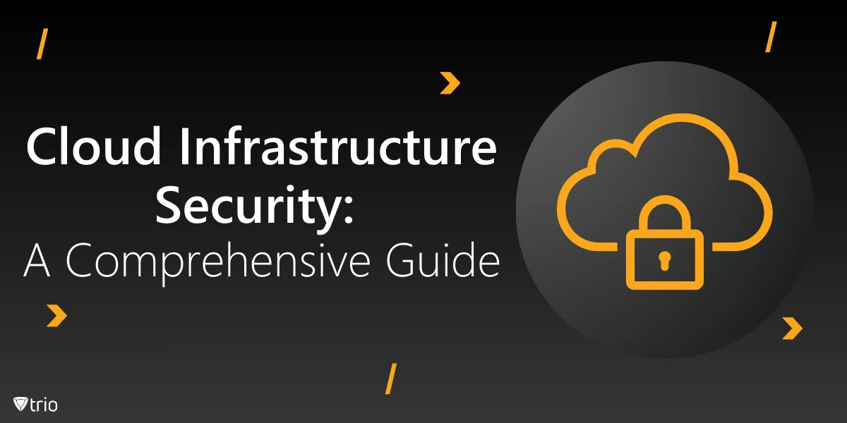 Sicherheit der Cloud-Infrastruktur: umfassender Leitfaden