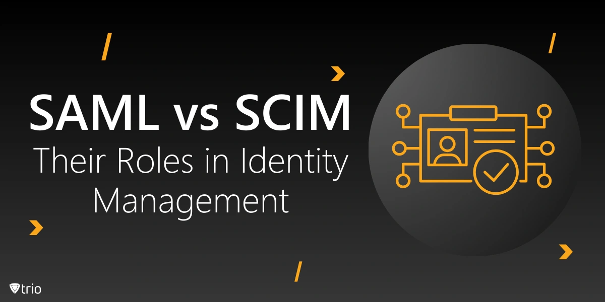 SAML vs. SCIM: Ihre Rollen im Identitätsmanagement