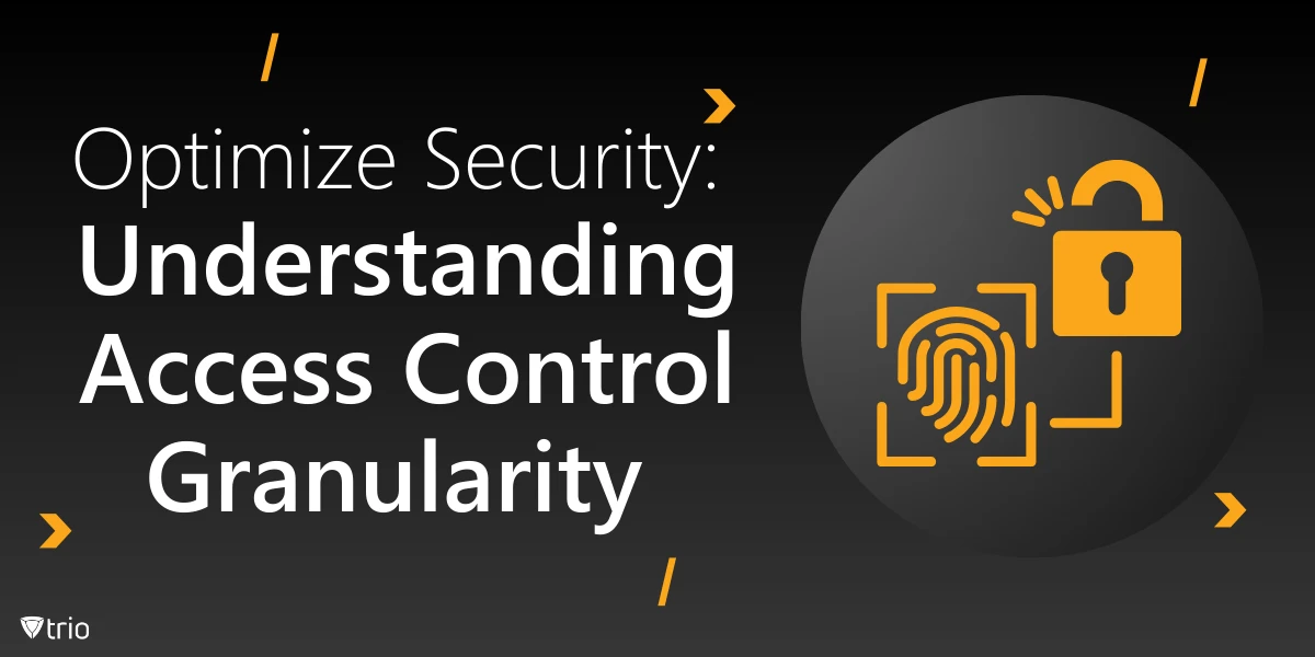 Optimize Security: Understanding Access Control Granularity