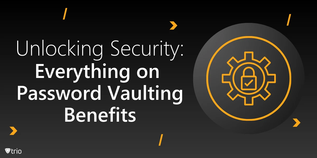 Unlocking Security: Everything on Password Vaulting Benefits