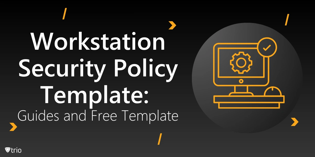 Workstation Security Policy Template: Guides and Free Template