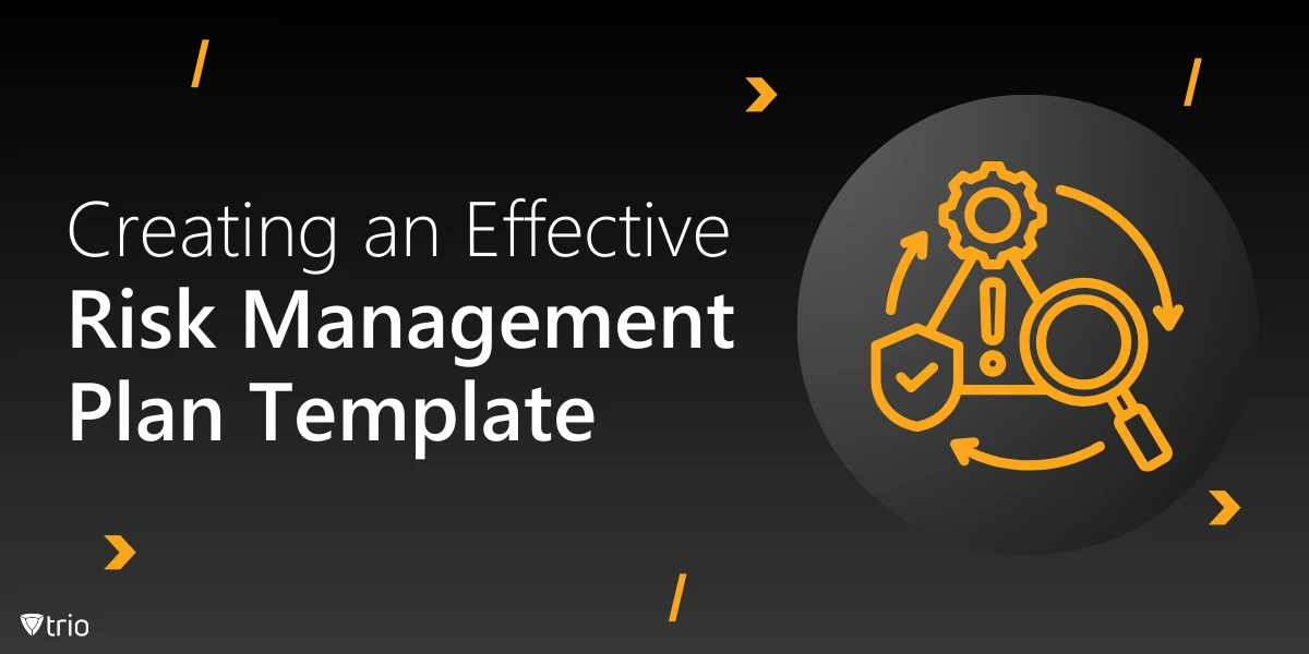 Free IT Risk Management Plan Template + How to Create One