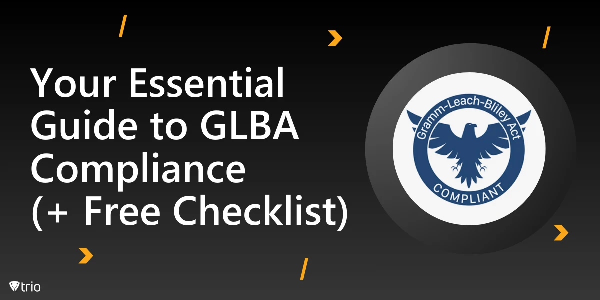 Your Essential Guide to GLBA Compliance (+ Free Checklist)