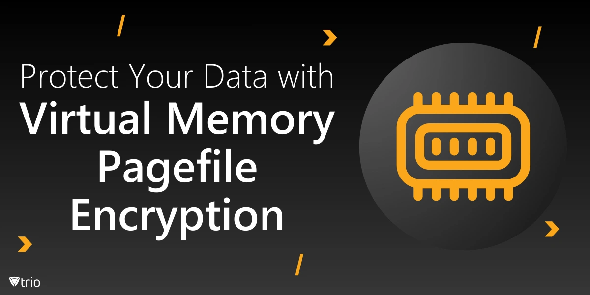 Virtual Memory Pagefile Encryption: An IT Admin Guide