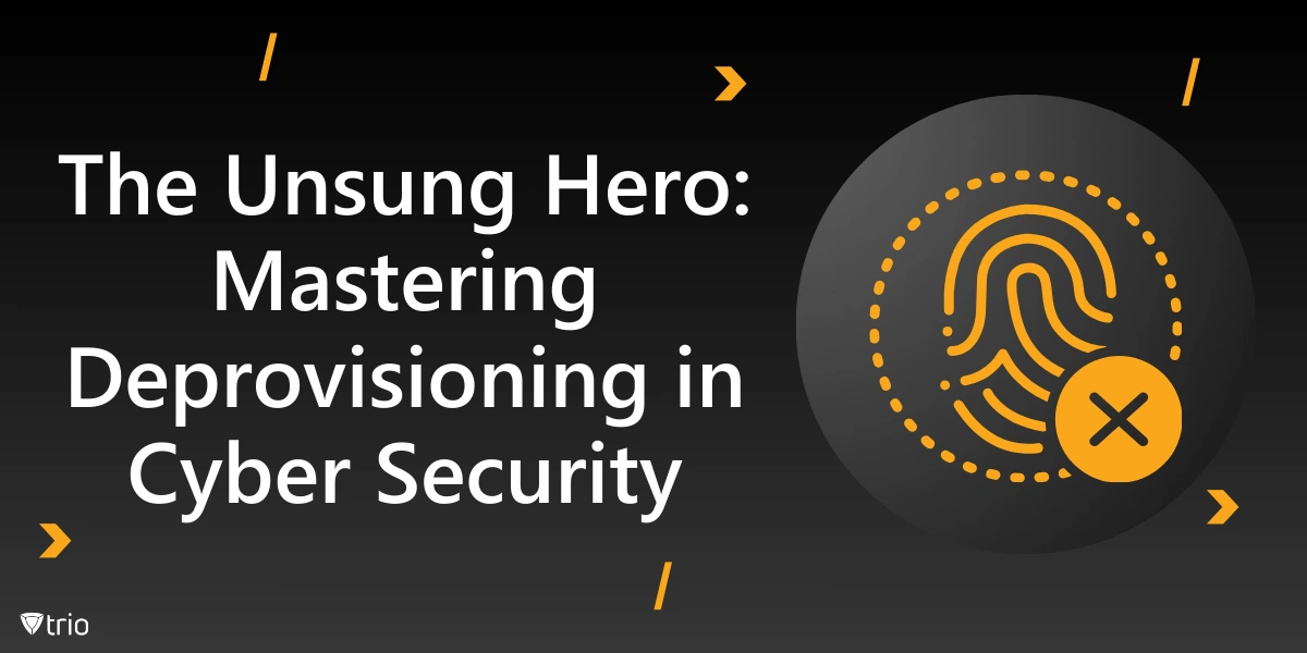 Meistern des Deprovisioning in der Cybersicherheit