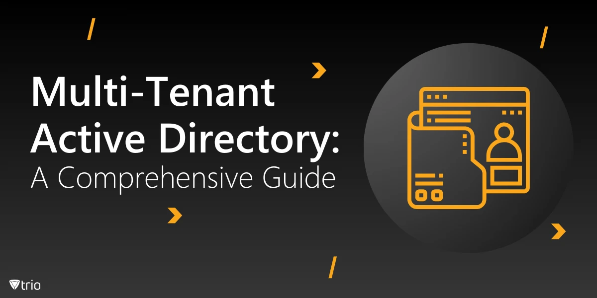 Multi-Tenant Active Directory: A Comprehensive Guide