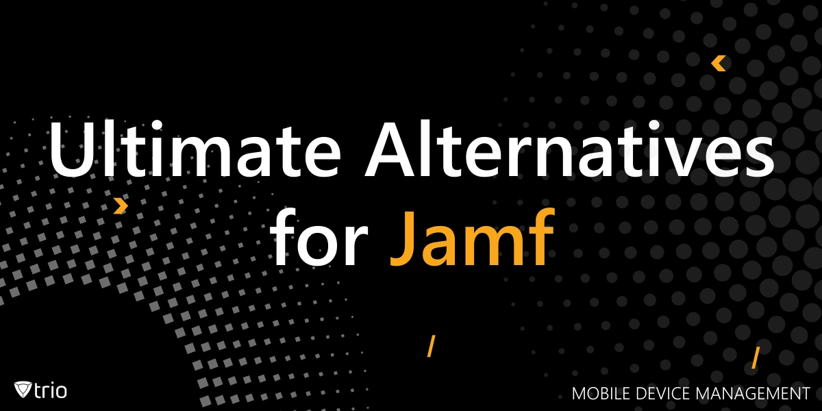 Finding the Ultimate Jamf Alternative for Your Business