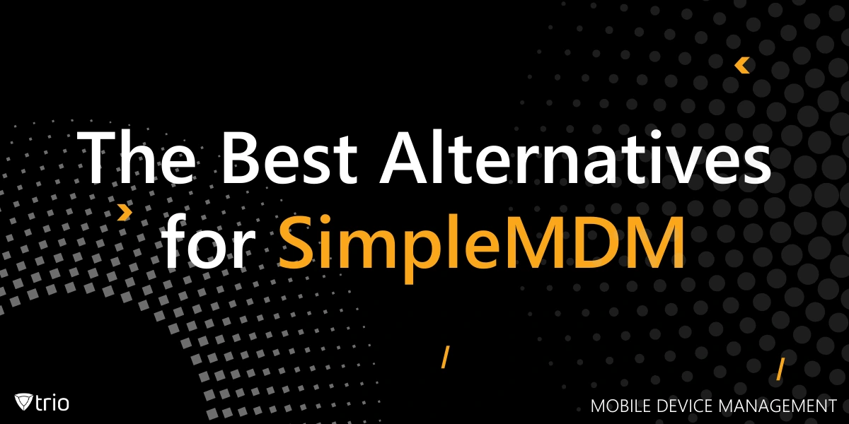 The Best SimpleMDM Alternative for IT Teams in 2025