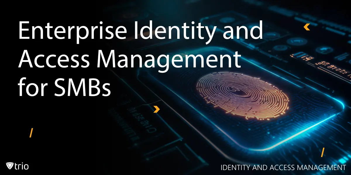 Enterprise IAM for SMBs: The Missing Link in MDM Security