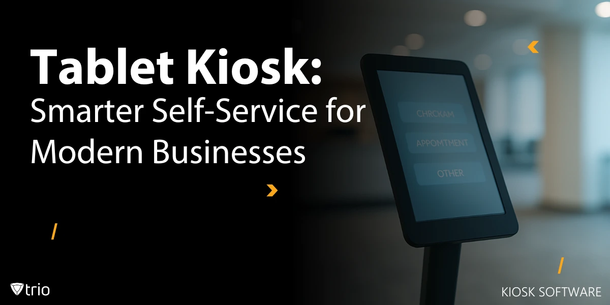 Everything SMBs Need to Know About Tablet Kiosks