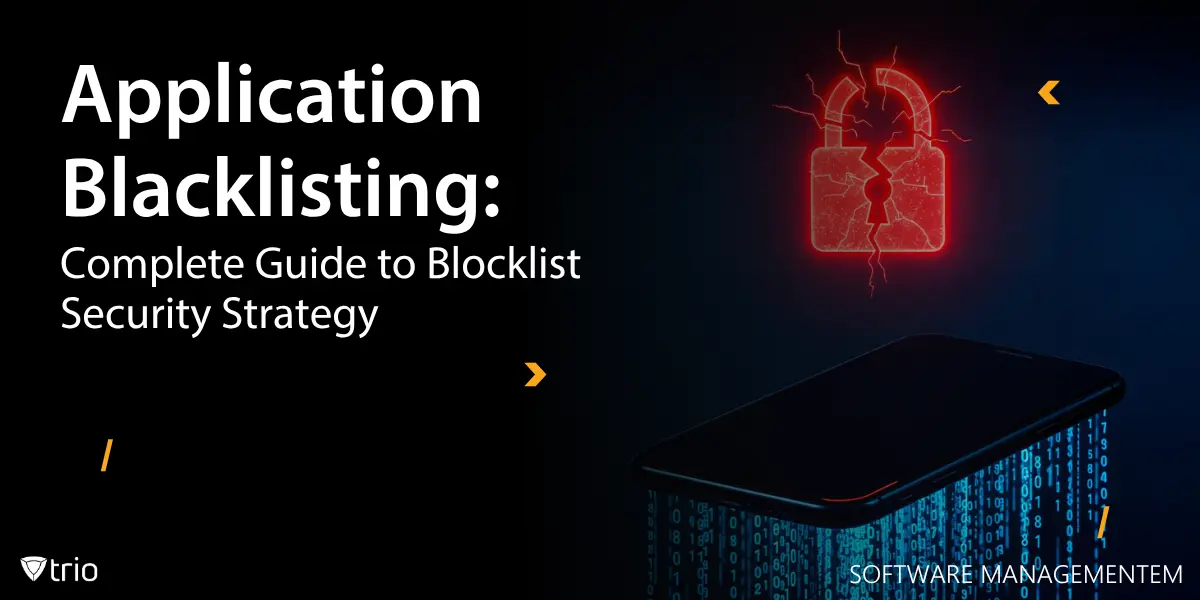 Endpoint Security Guide to Application Blacklisting