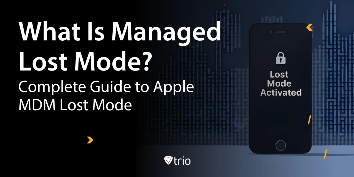 What Is Managed Lost Mode? Complete Guide to Apple MDM Lost Mode